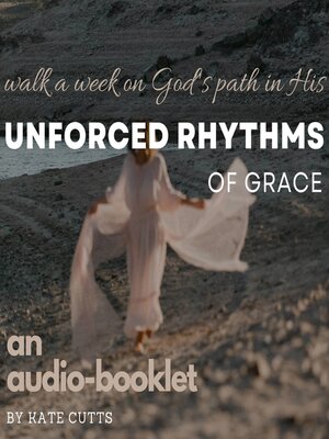 cover image of Unforced Rhythms of Grace